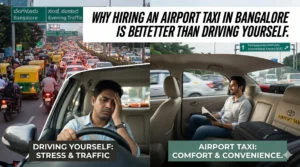 Why Hiring an Airport Taxi in Bangalore Is Better Than Driving Yourself