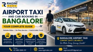 Airport Taxi and Cab Booking in Bangalore – Your Complete Guide